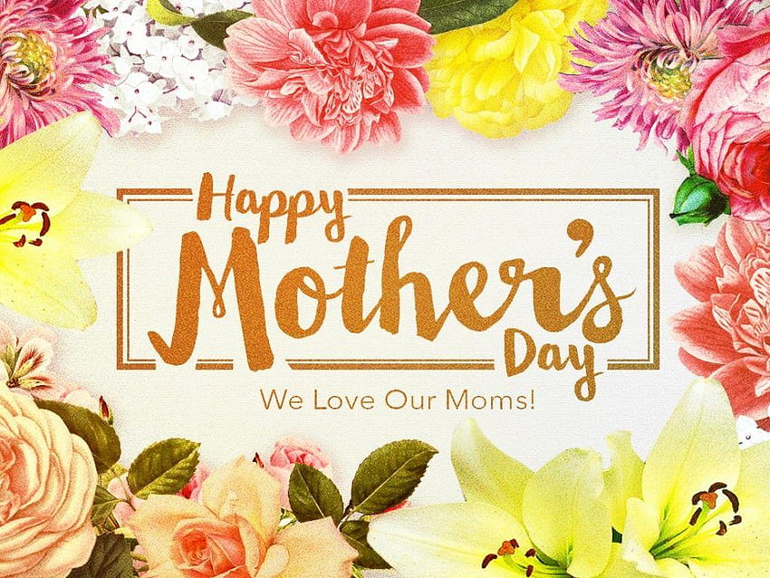 Mothers Day 2018 Themes Hd Wallpaper Pxfuel