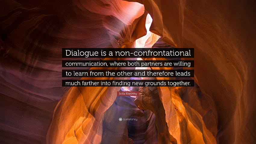 Zitat von Scilla Elworthy: „Der Dialog ist nicht konfrontativ HD-Hintergrundbild