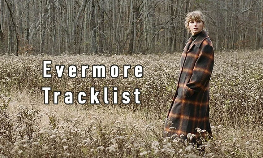 Taylor Swift Evermore Album Lyrics and Tracklist HD wallpaper