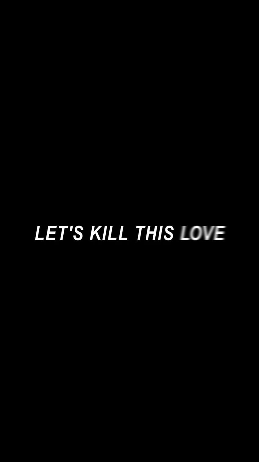 720P Free download | kill this love, blackpink , blackpink quotes and ...