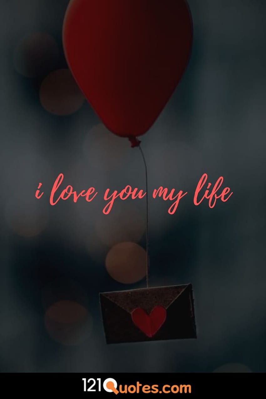 you are my life wallpaper