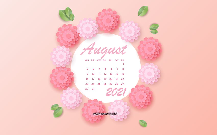 August 2021 Calendar Pink Flowers August 2021 Summer Calendars 3d