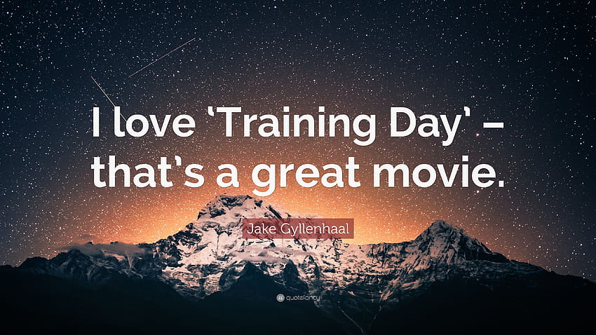 Jake Gyllenhaal Quote: “I love 'Training Day' – that's a great movie HD wallpaper