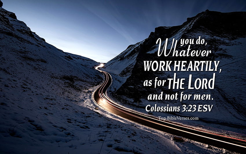 Colossians 3:23 ESV Christian, bible verse winter HD wallpaper | Pxfuel