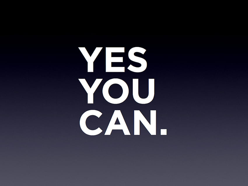 Yes You Can HD wallpaper
