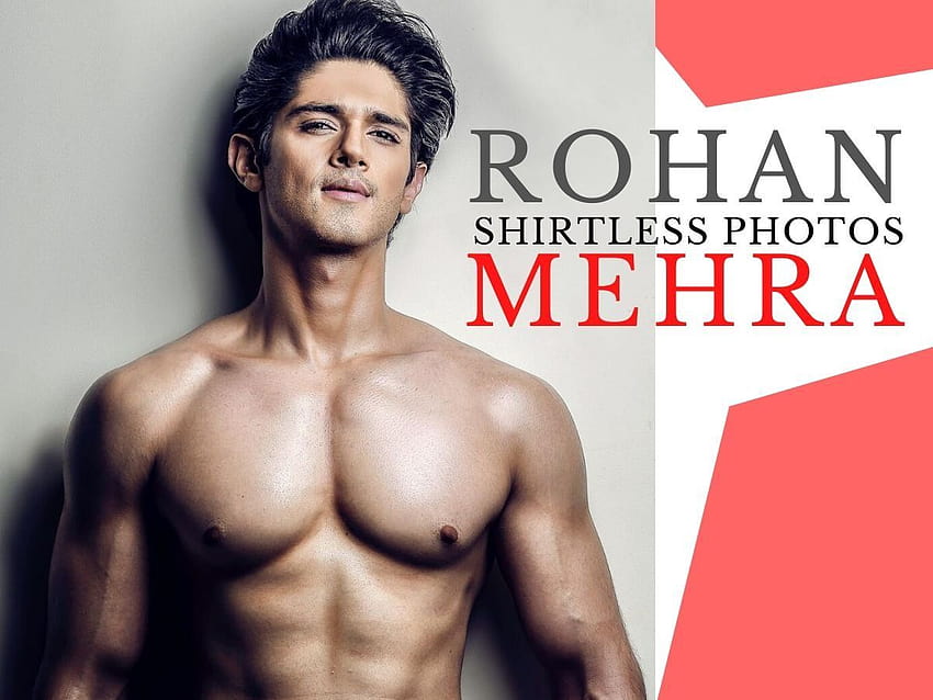 Bigg Boss 10's Rohan Mehra가 일련의 상의 탈의를 통해 놀라운 신체 변화를 과시합니다. HD 월페이퍼