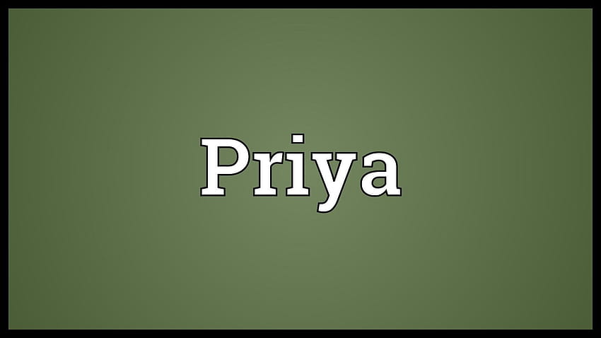 Priya word name HD wallpapers | Pxfuel