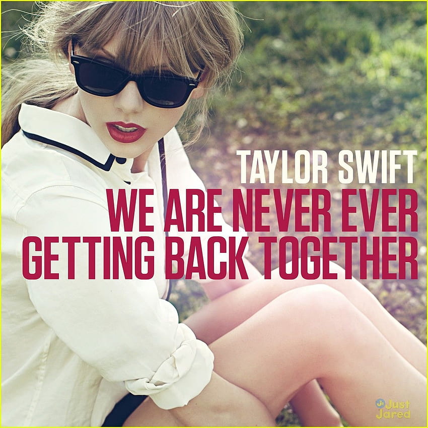 taylor swift's new single will be titled, taylor swift we are never getting back together HD phone wallpaper