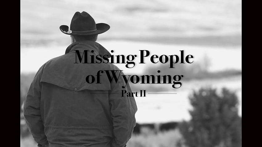 Missing People of Wyoming: Part II HD wallpaper