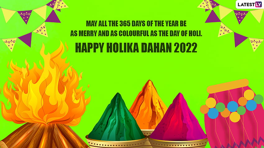 Holika Dahan & Choti Holi 2022 : Wish Happy Holi With WhatsApp Messages, Facebook Status, GIF Greetings, SMS and Quotes to Family and Friends HD wallpaper