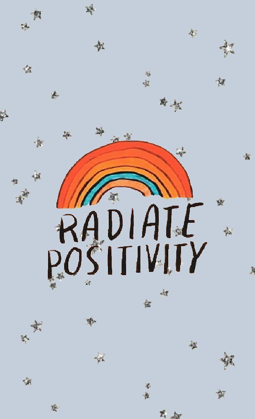 radiate positive vibes