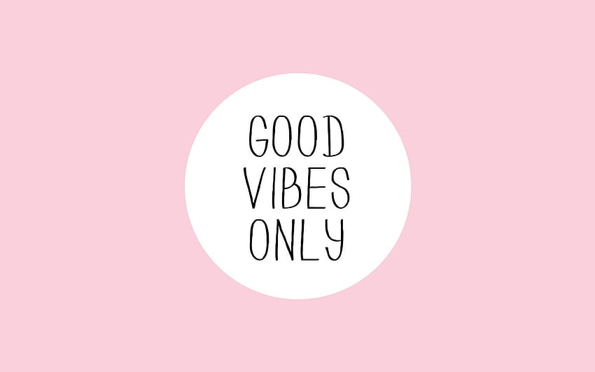 Good Vibes Only Pink, pink vibes HD wallpaper | Pxfuel