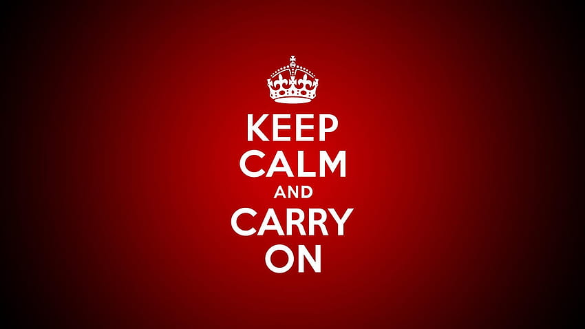 Keep Calm And Carry On, keep calm mobile Wallpaper HD