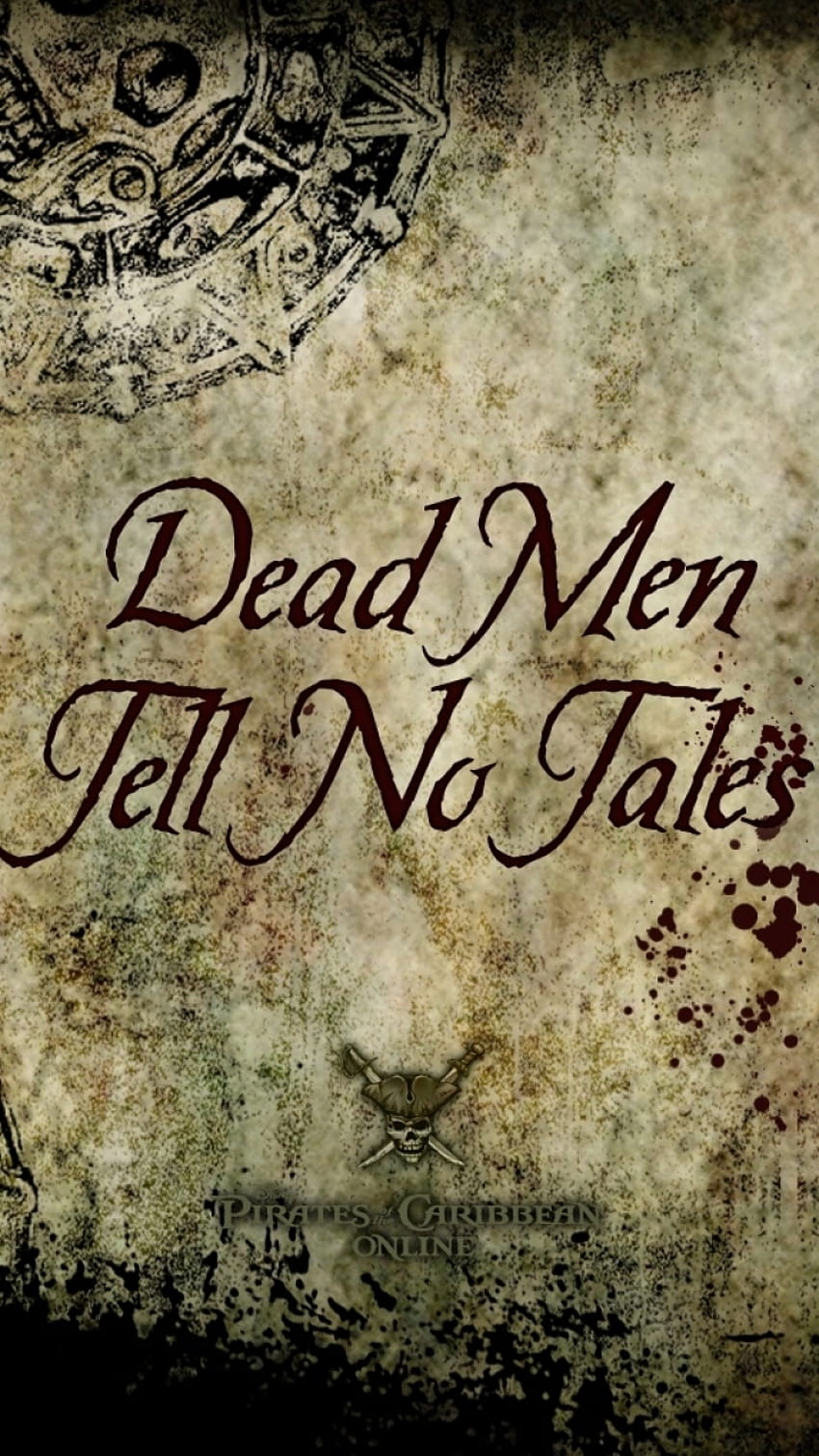 Dead Men Tell No Tales Quote, pirates of the caribbean quotes HD phone wallpaper