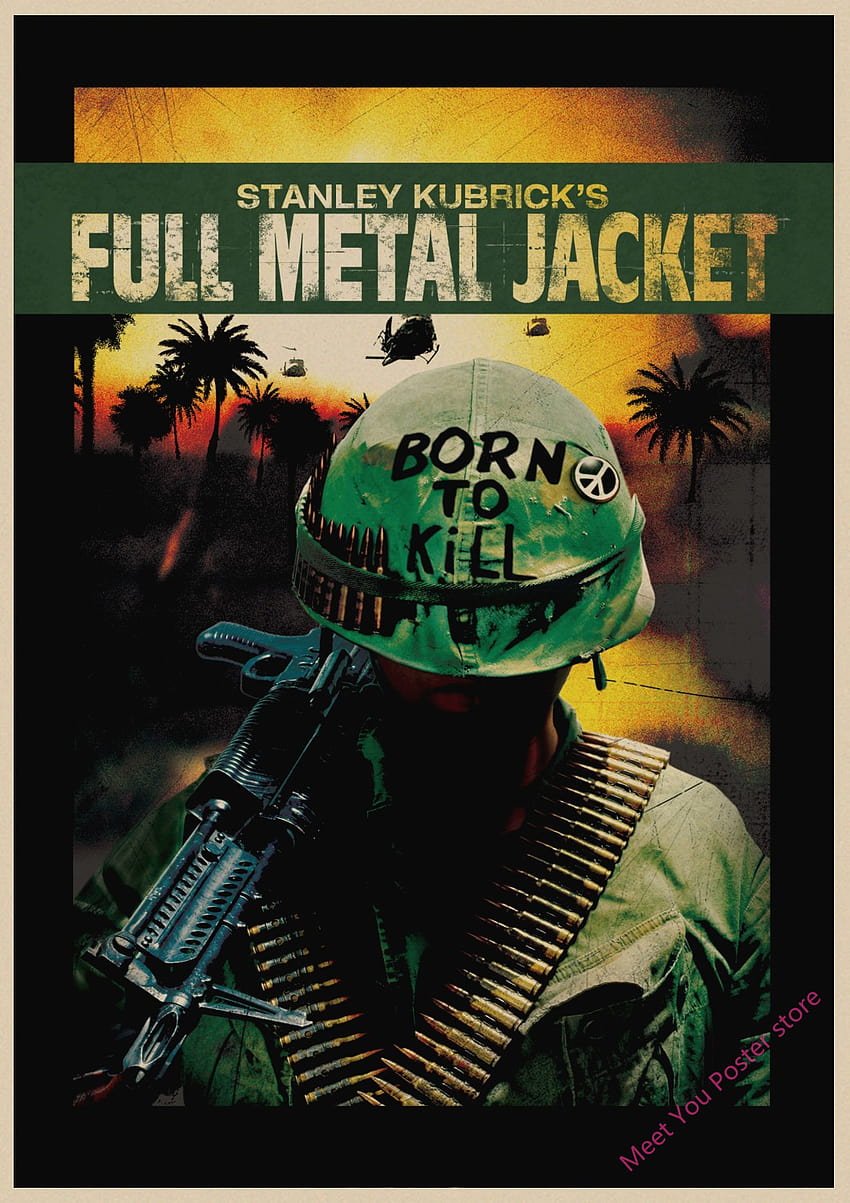 Full Metal Jacket Movie poster 1987 vintage art classic family Kraft Paper Bar Home Decor Classic moive Wall Sticker A1, born to kill HD phone wallpaper