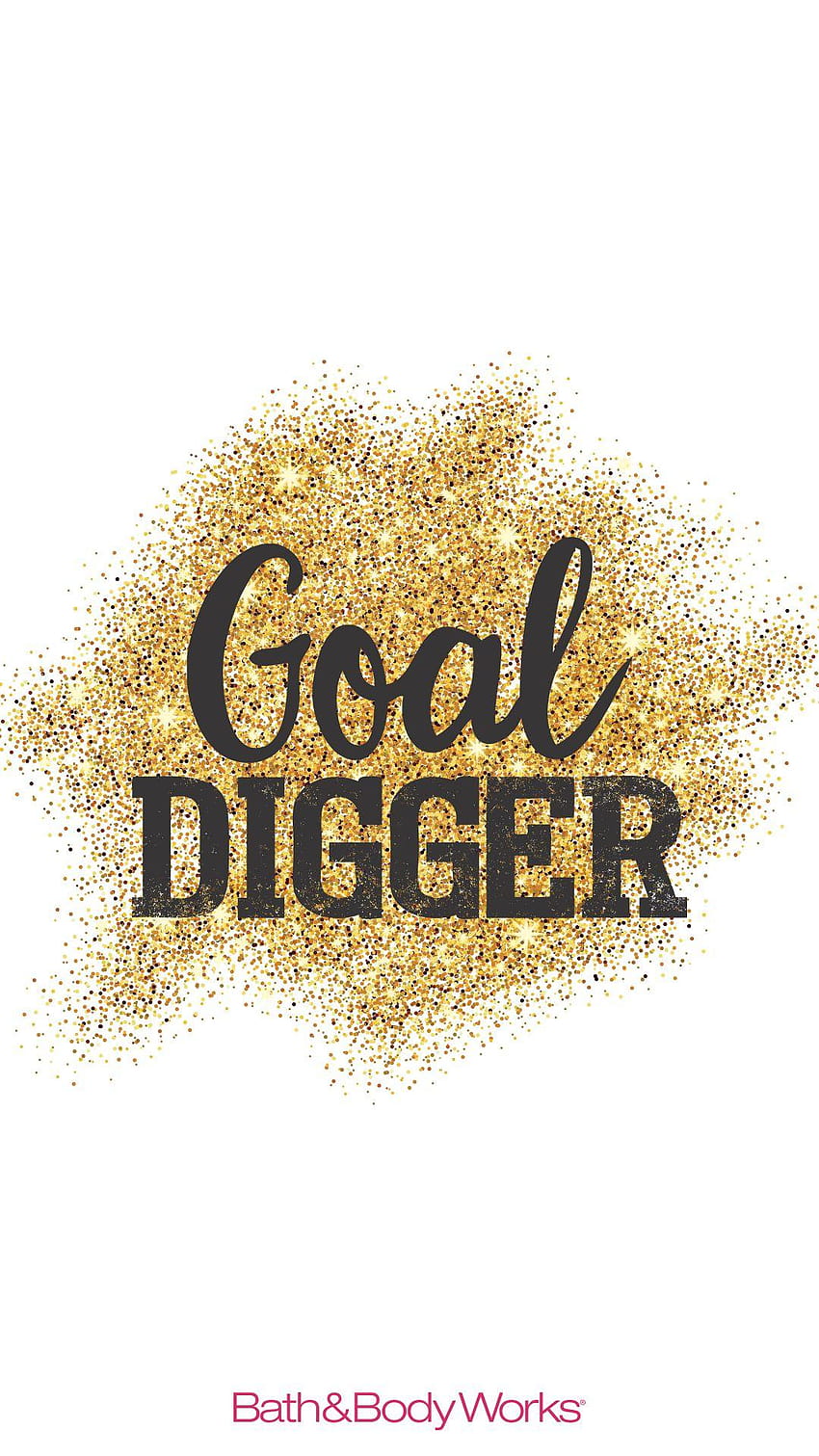Goal Digger, body talk HD phone wallpaper | Pxfuel