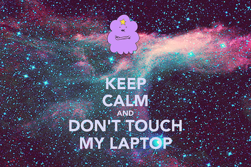 tetap tenang dan jangan sentuh laptop saya 12png [1500x1000] untuk , Seluler & Tablet Anda, jangan sentuh Chromebook saya Wallpaper HD
