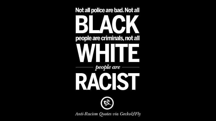 16 Quotes About Anti Racism And Against Racial Discrimination, racist HD wallpaper