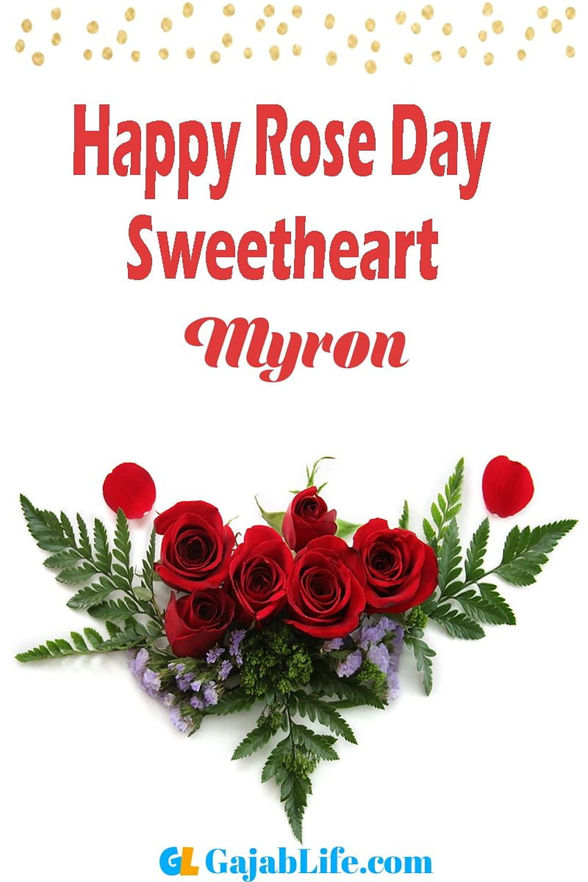 Myron Happy Rose Day 2020 , wishes, messages, status, cards ...