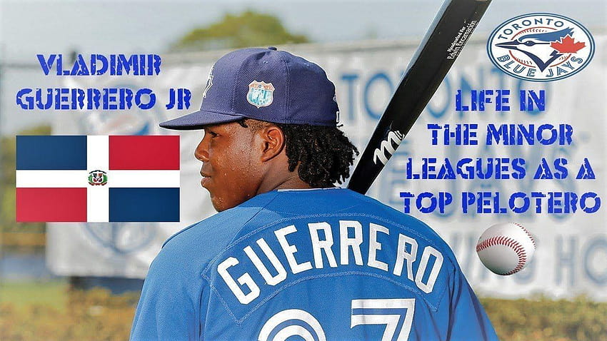 Vladimir Guerrero Jr. : Life In The Minor Leagues As a Top HD wallpaper