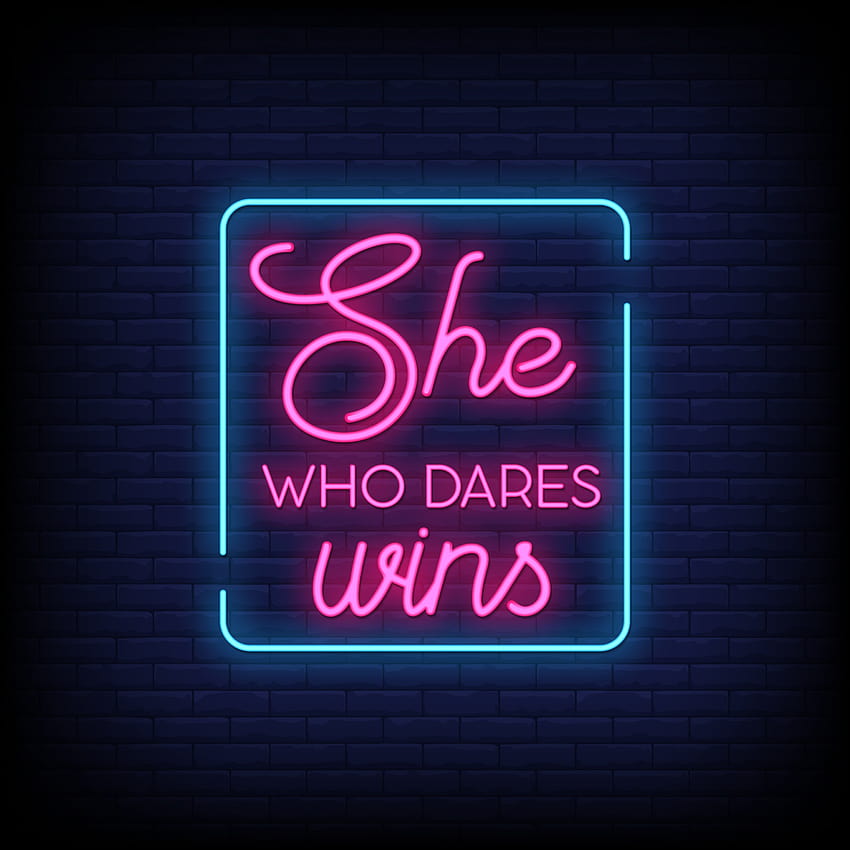 She Who Dares Wins Neon Signs Style Text Vector 2413973 Vector Art at Vecteezy HD phone wallpaper