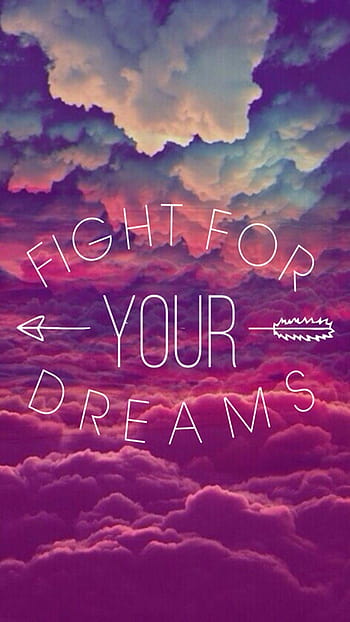 Fight for your dreams HD wallpapers | Pxfuel