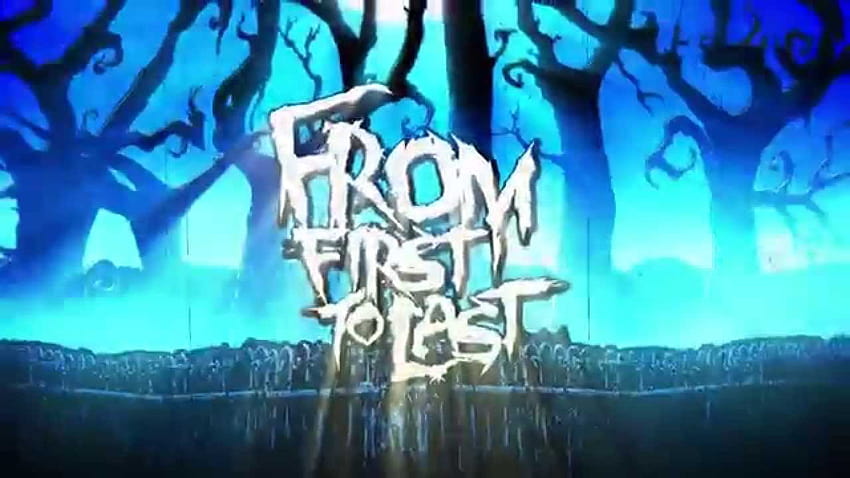 FROM FIRST TO LAST HD wallpaper