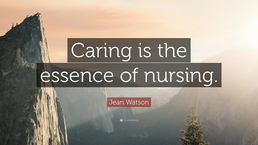 Jean Watson Quote: “Caring is the essence of nursing.” HD wallpaper
