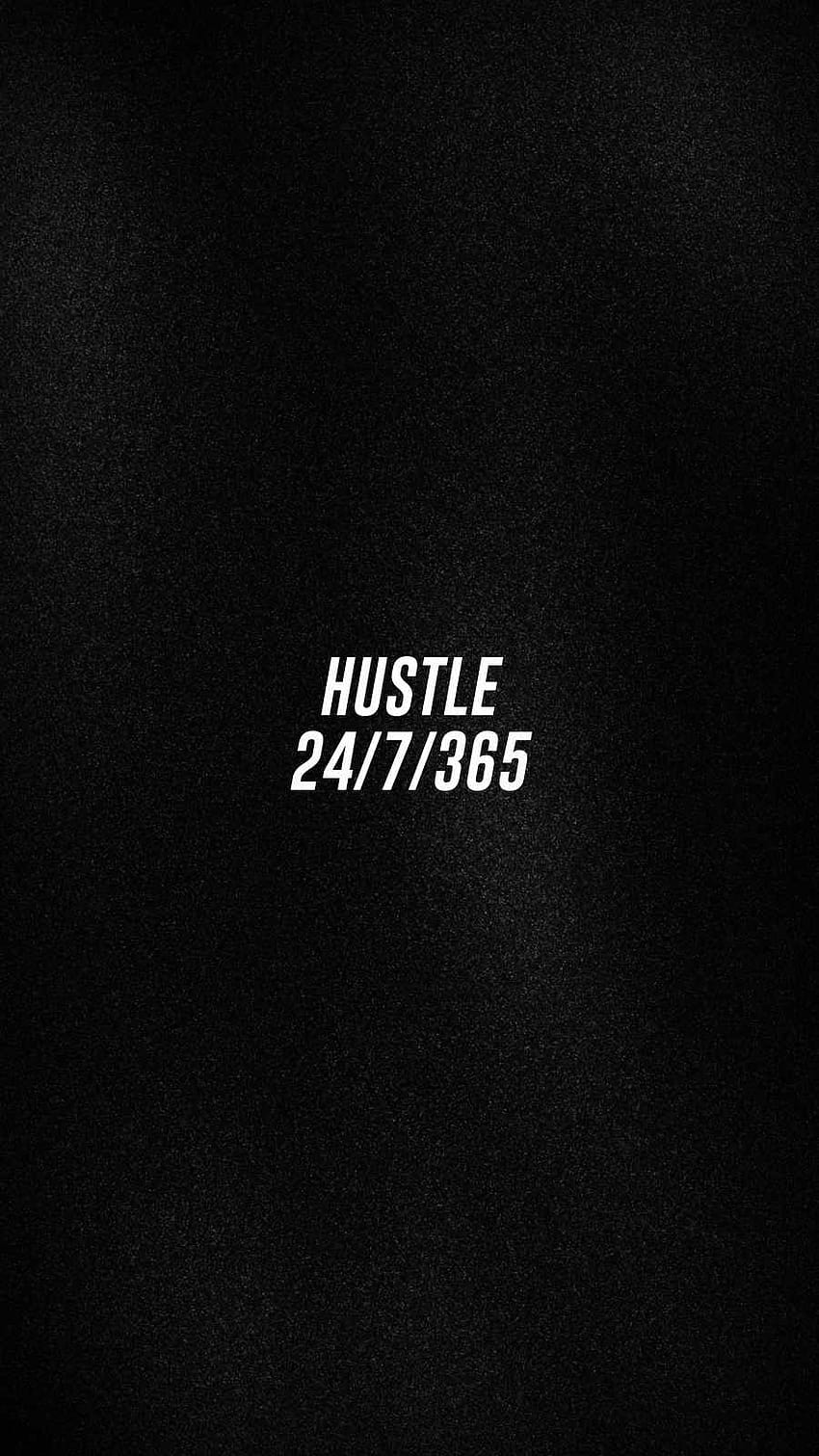 Hustle Every Day IPhone, 247 HD тапет за телефон