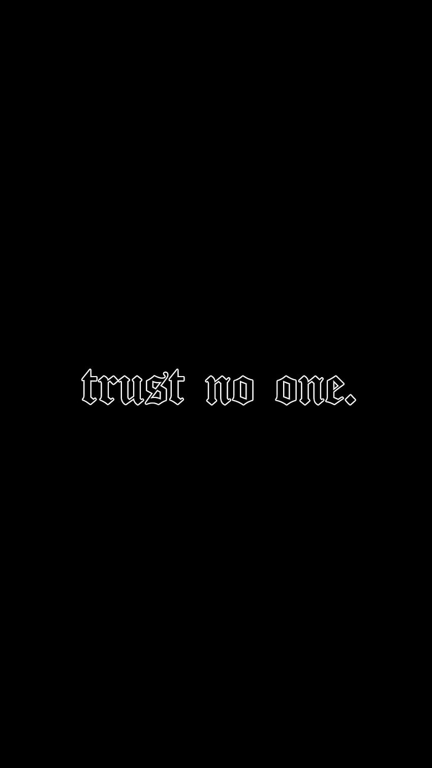 trust no one. by; xxscratch., gangsta dark aesthetic HD phone wallpaper
