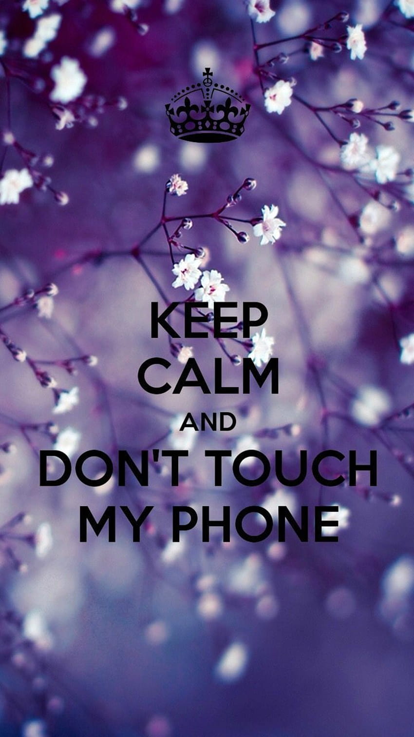 No toques mi teléfono fondo de pantalla del teléfono