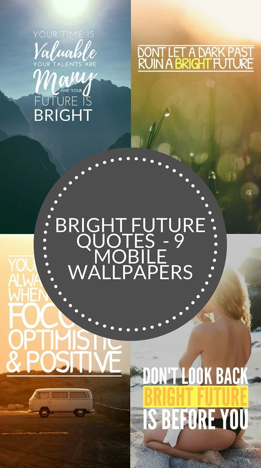Bright Futures Quotes HD phone wallpaper