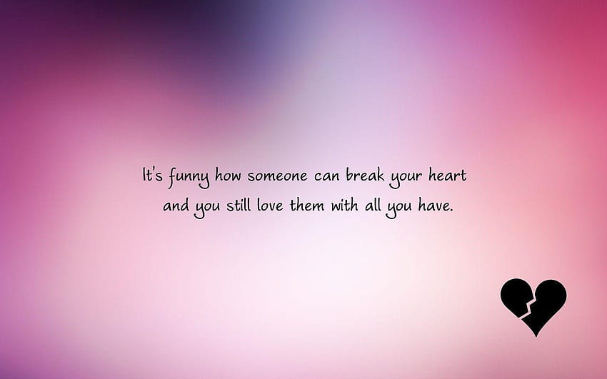 35 Most Broken Heart Quotes That Will Make You Cry Heart Break With 