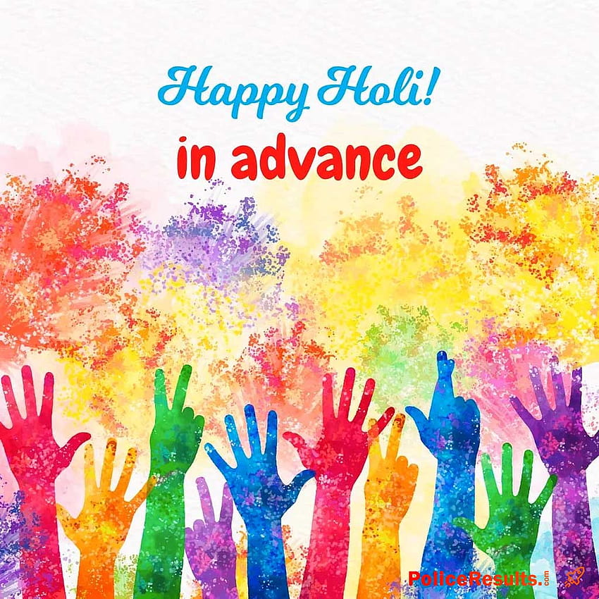 Happy Holi in Advance 2020 - Advance Holi Wishes SMS Citations Messages Cartes de vœux Autocollants WhatsApp, Statut - Résultats de la police Fond d'écran de téléphone HD