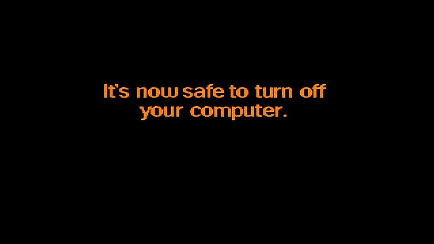 It&now safe to turn off your computer, on off HD wallpaper