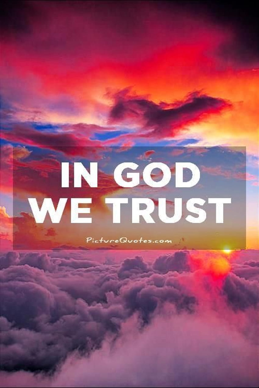Pin on Uplifting quotes, in god we trust HD phone wallpaper