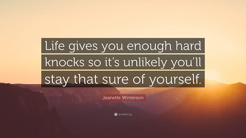 Jeanette Winterson Quote: “Life gives you enough hard knocks so HD wallpaper
