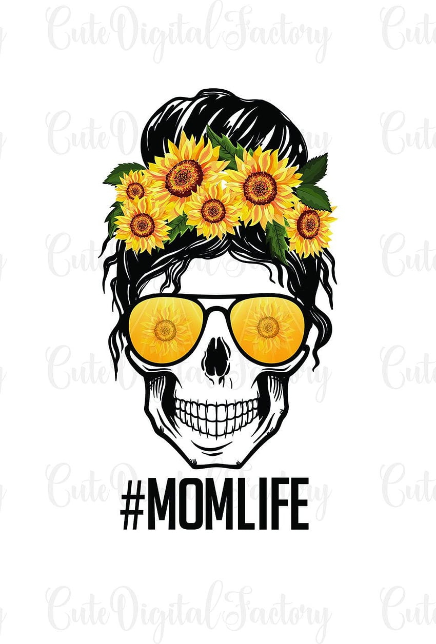 Mom Life Skull PNG Messy Bun Mom Life Mom Life Sunflowers Png HD phone wallpaper