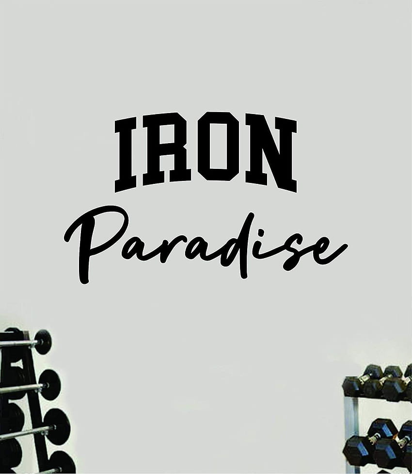 Iron Paradise Wall Decal Home Decor Art Vinyl Sticker Quote Bedroom Teen Inspirational Girls Gym Fitness Lift Health Weights Train Cardio Beast Strong Weights Sports Exercise: Home & Kitchen HD-Handy-Hintergrundbild