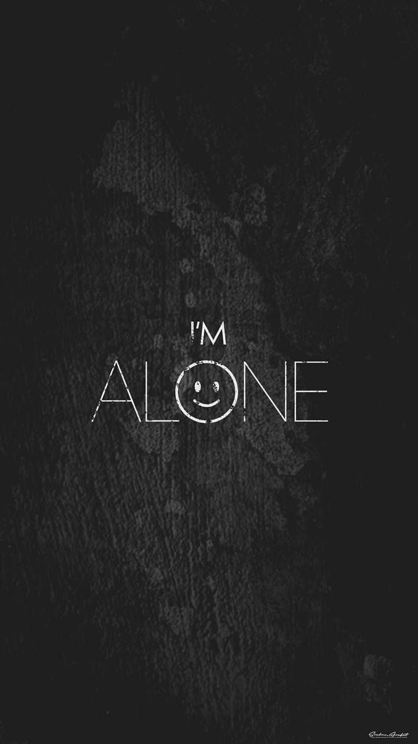 I AM Alone Mobile, teks sendirian wallpaper ponsel HD