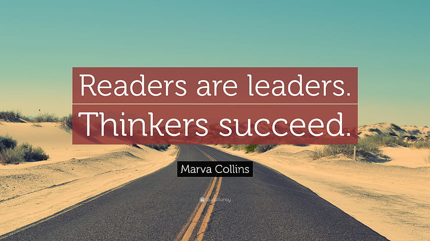 Marva Collins Quote: “Readers are leaders. Thinkers succeed HD wallpaper