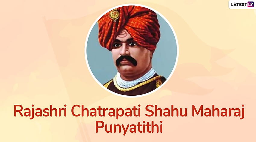 Chhatrapati Shahu Maharaj Punyatithi & For Online: to Remember Shahu of Kolhapur on His Death Anniversary HD wallpaper