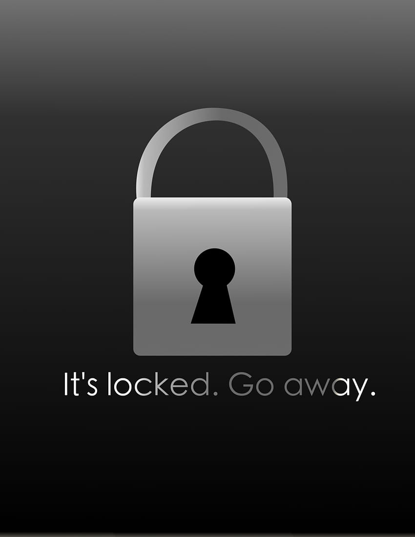 5 It's Locked, my phone is locked for a reason stupid HD phone wallpaper