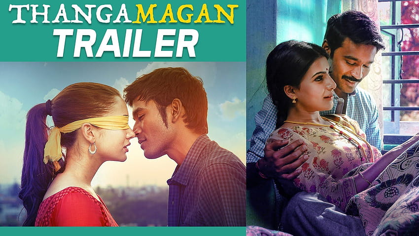 Thanga Magan Movie Trailer HD wallpaper
