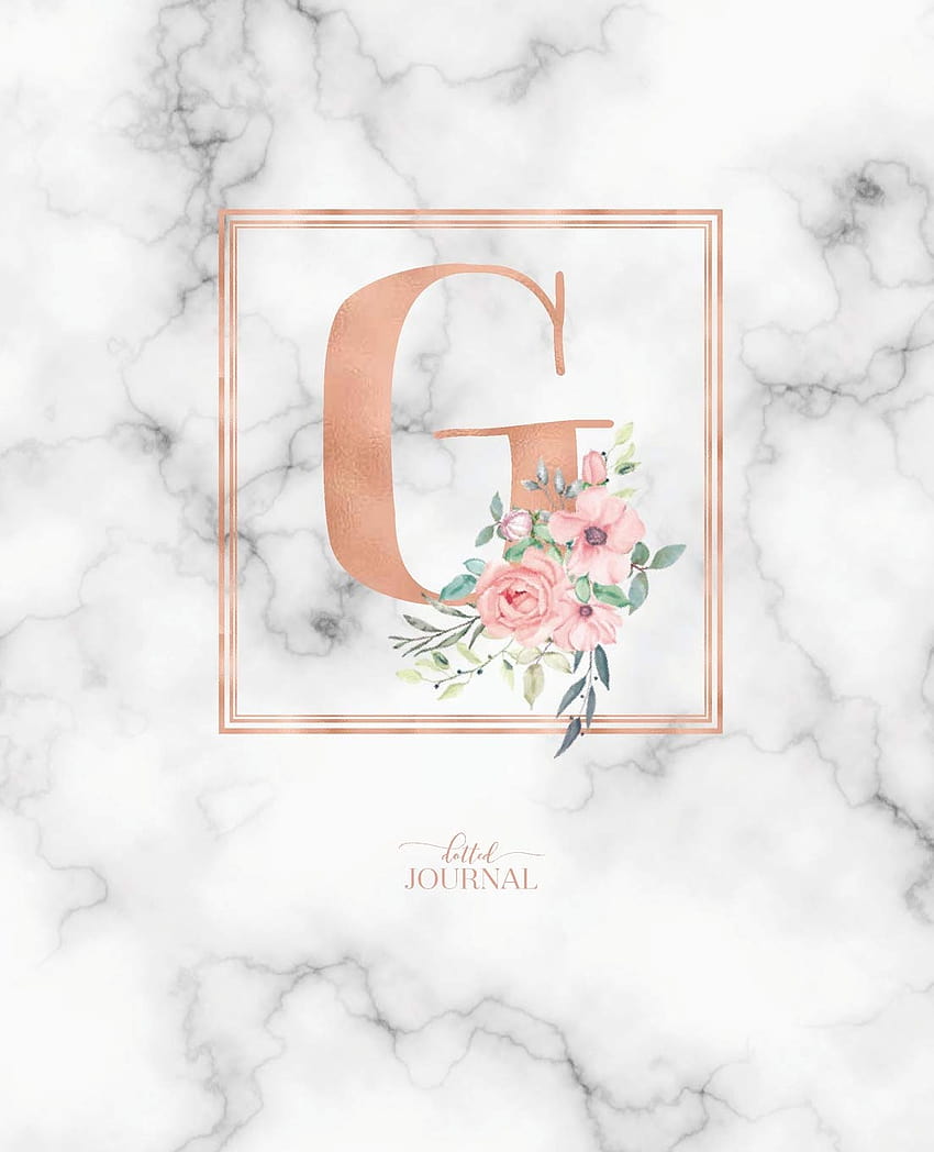 Dotted Journal: Dotted Grid Bullet Notebook Journal Rose Gold Monogram Letter G Marble with Pink Flowers, g letter HD phone wallpaper