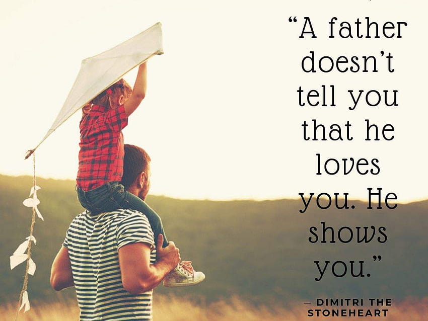 Happy Fathers Day Quotes Messages Status Wishes Heart [1200x900] for your , Mobile & Tablet, dad quotes HD wallpaper