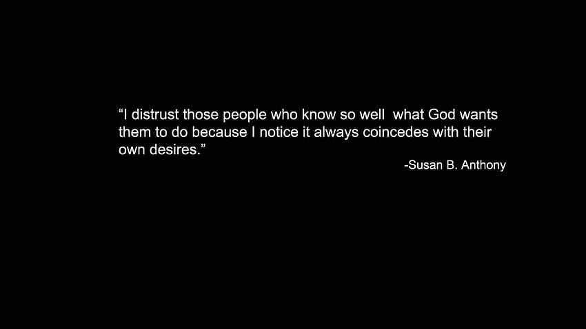 2560x1440 quotes religion text only black backgrounds truth susan b anthony 1920x1080 – HD wallpaper