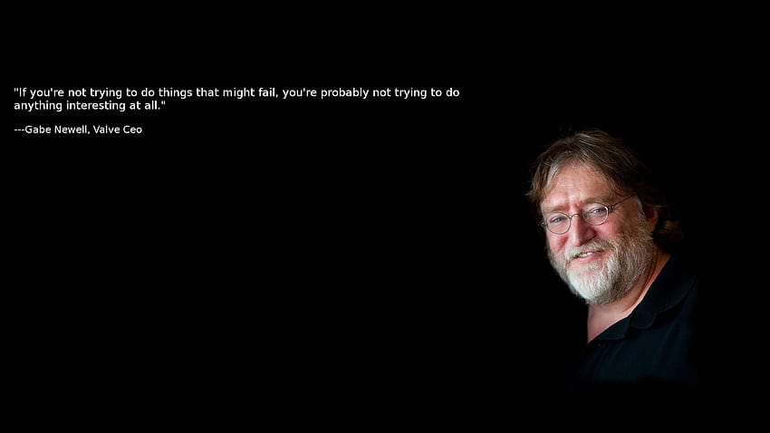 Gabe Newell quote [2560x1440] HD wallpaper