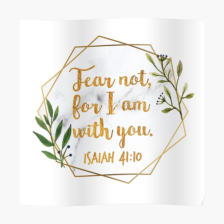 Non temere, perché io sono con te. Isaia, 41:10, Isaia 4110 Sfondo del telefono HD