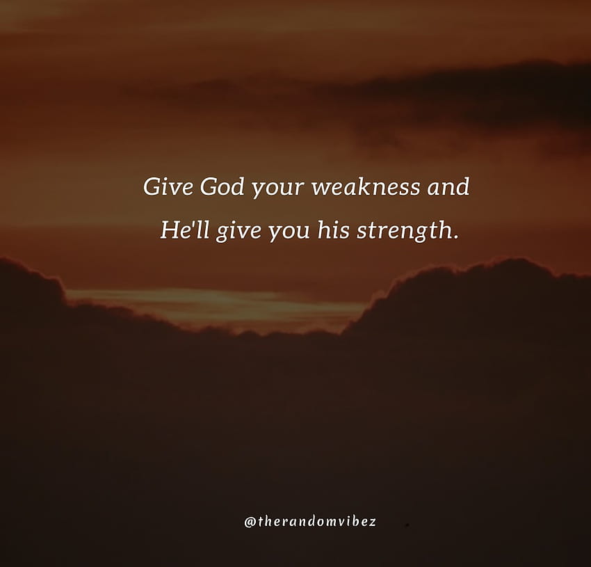 60 God Give Me Strength Quotes That Will Make You Strong, strength god power quote HD wallpaper